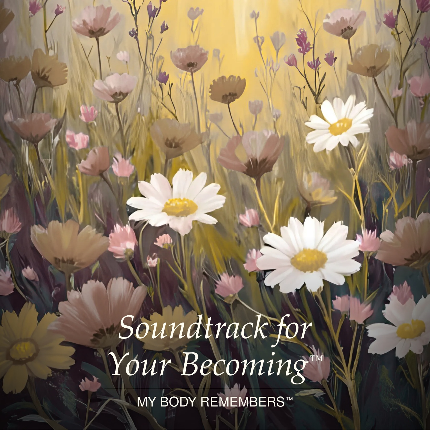 Soundtrack for Your Becoming™